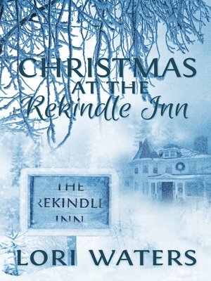 cover image of Christmas at the Rekindle Inn